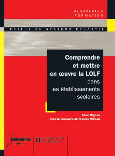 Comprendre et mettre en oeuvre la LOLF dans les académies et les ...