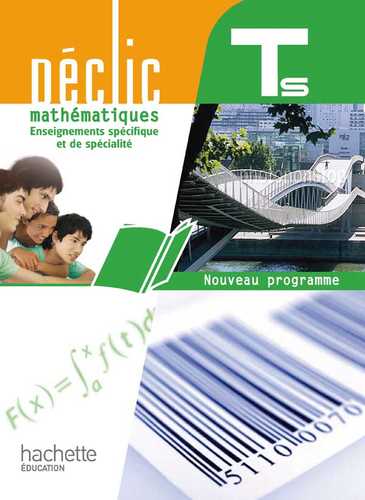 Déclic Maths Tle S spécifique et spécialité - Livre élève Grand format ...