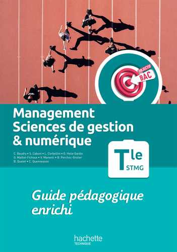 Objectif Bac Management, Sciences de gestion et numérique Term STMG ...