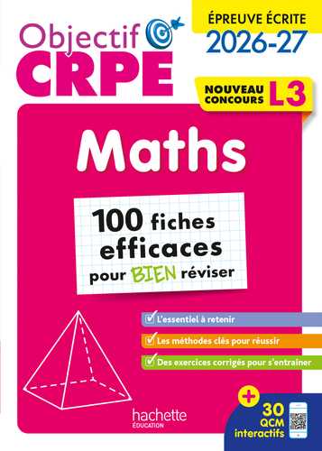 Objectif CRPE 2026 - Maths - 100 fiches pour bien réviser - ép. écrite ...