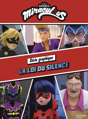 Miraculous-Série graphique n°3-La loi du silence