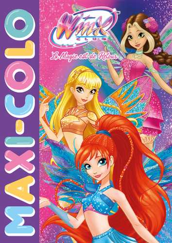 Winx Club - Maxi-Colo (Grand format - Broché 2026), de Rainbow ...