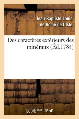 Des caractères extérieurs des minéraux, (Éd.1784)