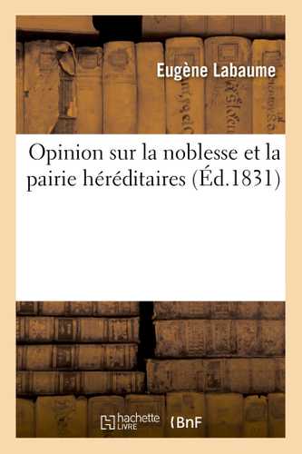 Opinion sur la noblesse et la pairie héréditaires