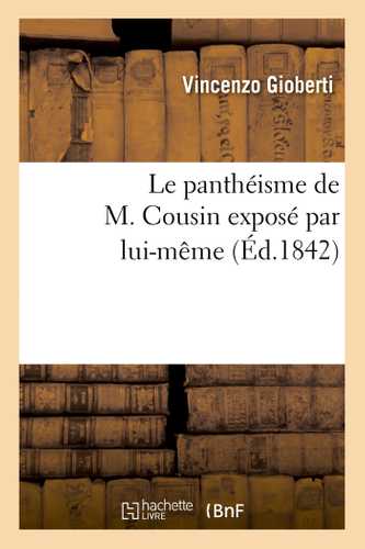 Le panthéisme de M. Cousin exposé par lui-même