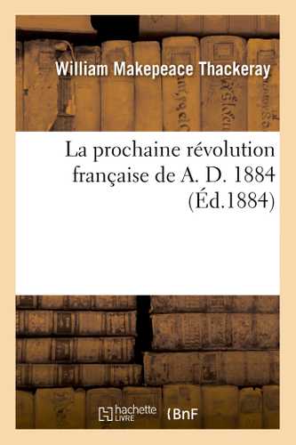 La prochaine révolution française de A. D. 1884