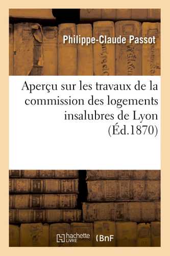 Aperçu sur les travaux de la commission des logements insalubres de Lyon