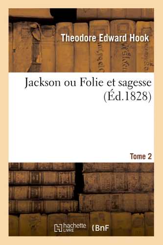 Jackson ou Folie et sagesse. Tome 2