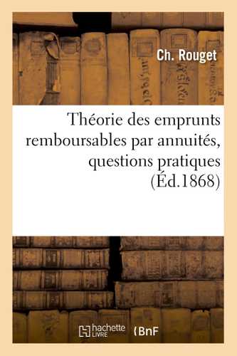Théorie des emprunts remboursables par annuités, questions pratiques