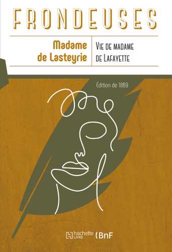 Vie de Madame de Lafayette et de sa mère la Duchesse d'Ayen