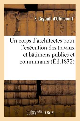 Mémoire sur les moyens d'établir en France un corps d'architectes