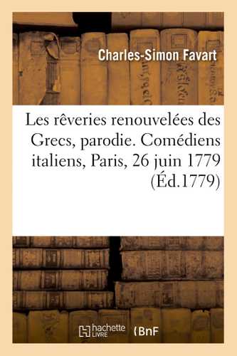 Les rêveries renouvelées des Grecs, parodie d'Iphigénie en Tauride