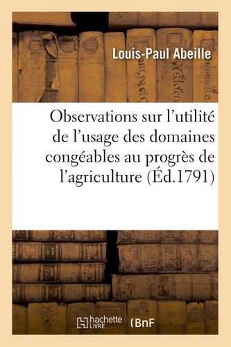 Observations sur l'utilité de l'usage des domaines congéables au progrès de l'agriculture