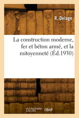 La construction moderne, fer et béton armé, et la mitoyenneté