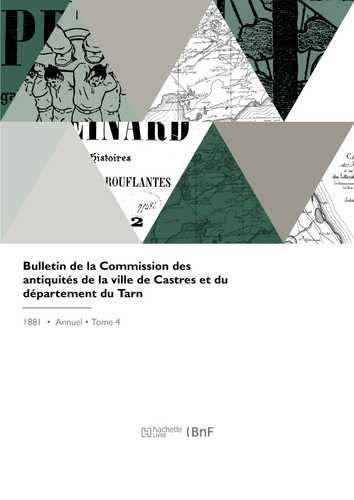 Bulletin de la Commission des antiquités de la ville de Castres et du département du Tarn