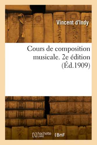Cours de composition musicale. 2e édition