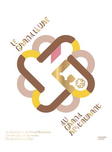 Couverture de Le Grand Livre du Grand Restaurant — Hachette Pratique