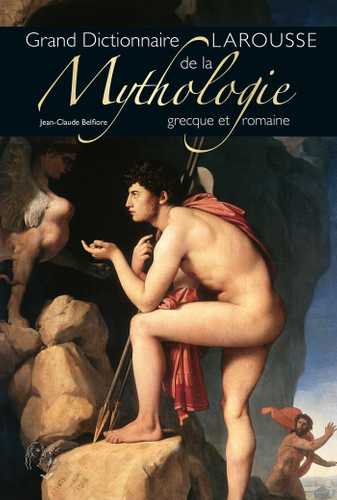 洋書 Grand Dictionnaire de la Mythologie Grand dictionnaire de la mythologie grecque et romaine