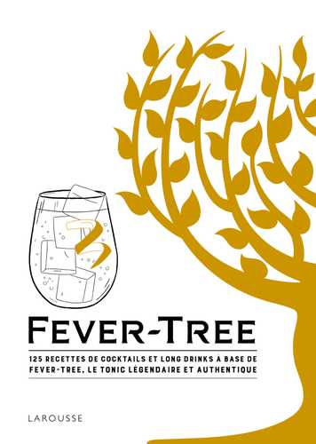 Fever-Tree (Grand format - Cartonné 2019), de | Éditions Larousse