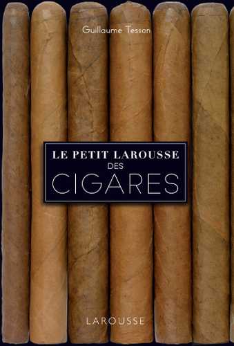 Coffret Le petit Larousse des cigares 葉巻 Le petit Larousse des cigares (Grand format - Cartonné 2019), de