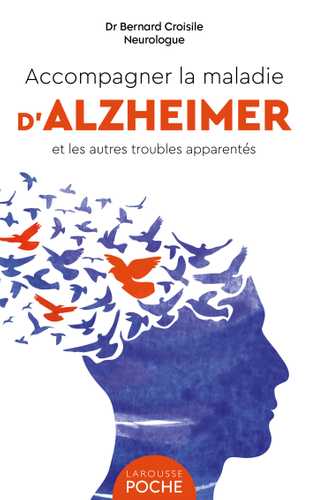 Accompagner la maladie d'Alzheimer et les autres troubles apparentés ...