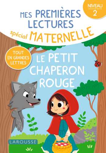 Mes premières lectures spécial maternelle - Le petit chaperon rouge ...