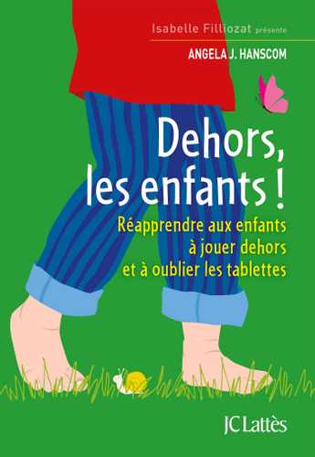 Dehors les enfants ! (Grand format - Broché 2018), de Angela J
