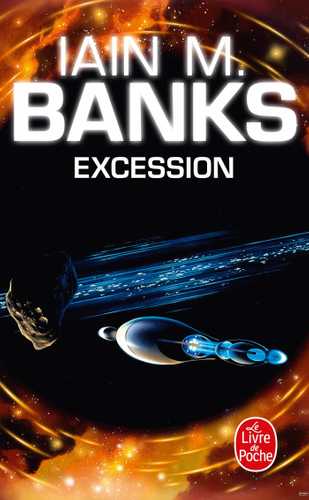 Excession (Cycle de la Culture, Tome 4) (Poche 2002), de Iain M. Banks ...