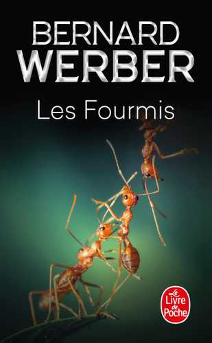 Couverture de Les Fourmis, tome 1 — Le Livre de Poche