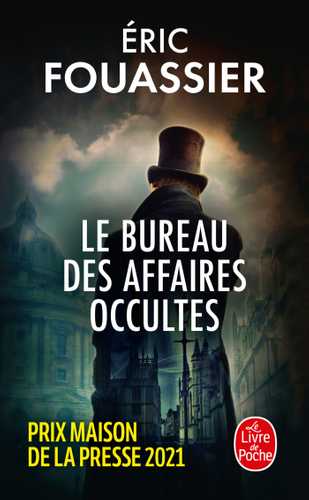 Le Bureau des affaires occultes (Le Bureau des affaires occultes, Tome 1) (Poche 2022), de Éric Fouassier | Livre de Poche