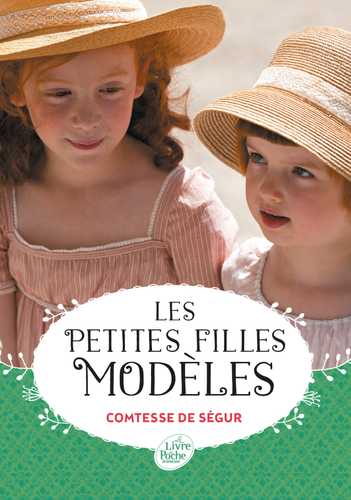 Les petites filles modèles Les petites filles modèles de Comtesse de Ségur | Gallimard