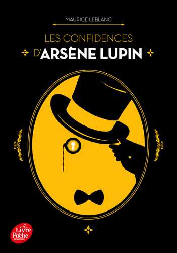 Les confidences d'Arsène Lupin (Poche 2021), de Maurice Leblanc