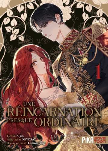 Couverture française du tome 1 d’Une réincarnation presque ordinaire, édition Pika Wavetoon