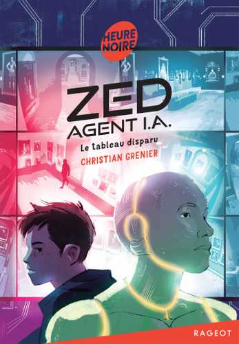 Zed, agent I.A. - Le tableau disparu (Poche 2025), de Christian Grenier ...
