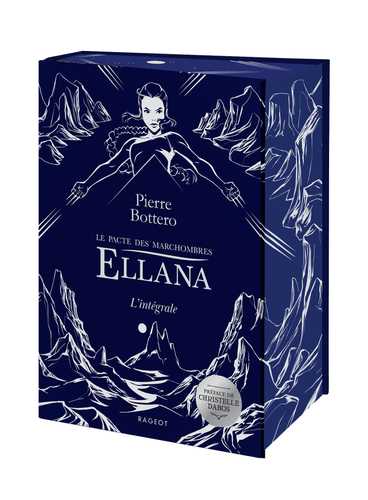 Ellana intégrale - Le pacte des Marchombres de Pierre Bottero