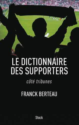 LE DICTIONNAIRE DES SUPPORTERS