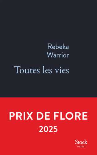 Toutes les vies (Grand format - Broché 2025), de Rebeka Warrior | Stock