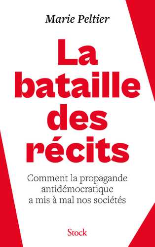 La bataille des récits (Grand format - Broché 2026), de Marie