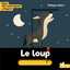 Mes dis pourquoi animés  - le loup
