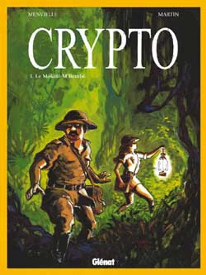 Crypto - Tome 01 (Grand format - Autre 2004), de Philippe Menvielle,  Olivier Martin | Éditions Glénat