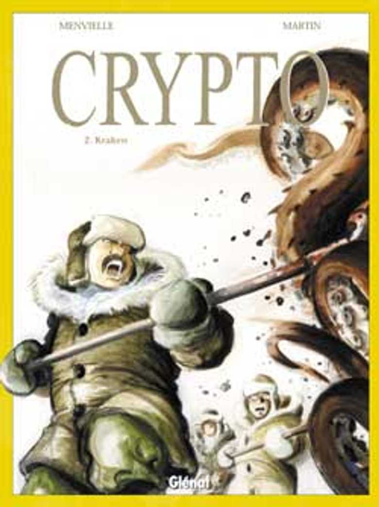 Crypto - Tome 02 (Grand format - Autre 2005), de Philippe Menvielle,  Olivier Martin | Éditions Glénat