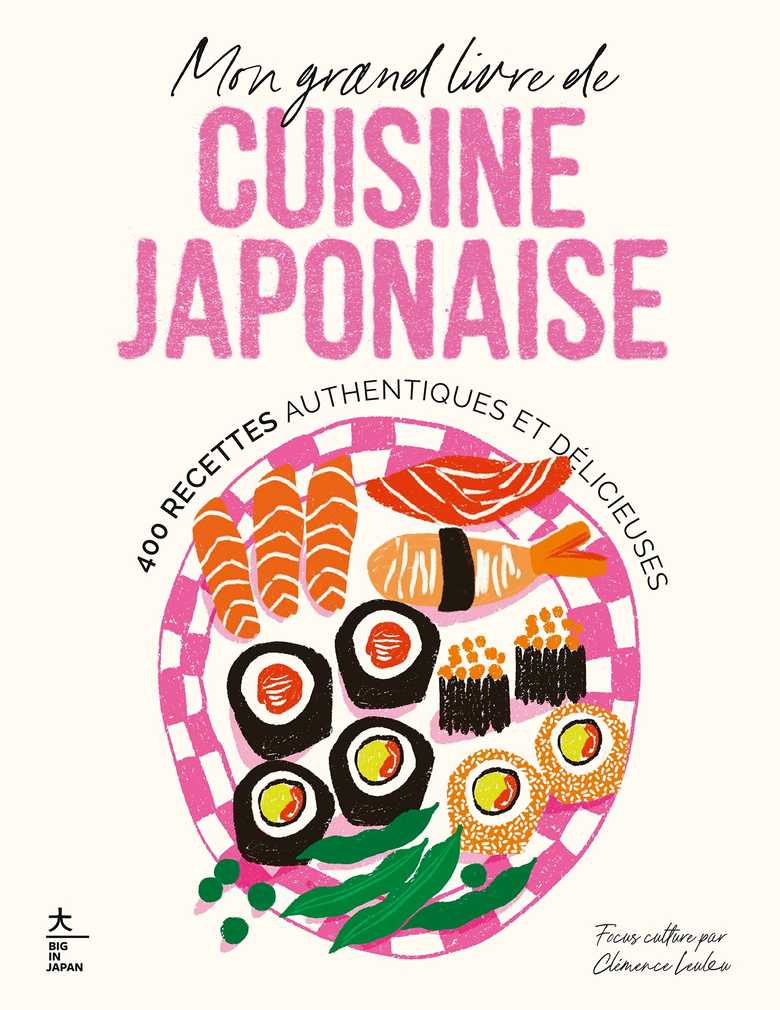 Mon grand livre de cuisine japonaise (Grand format - Relié 2025