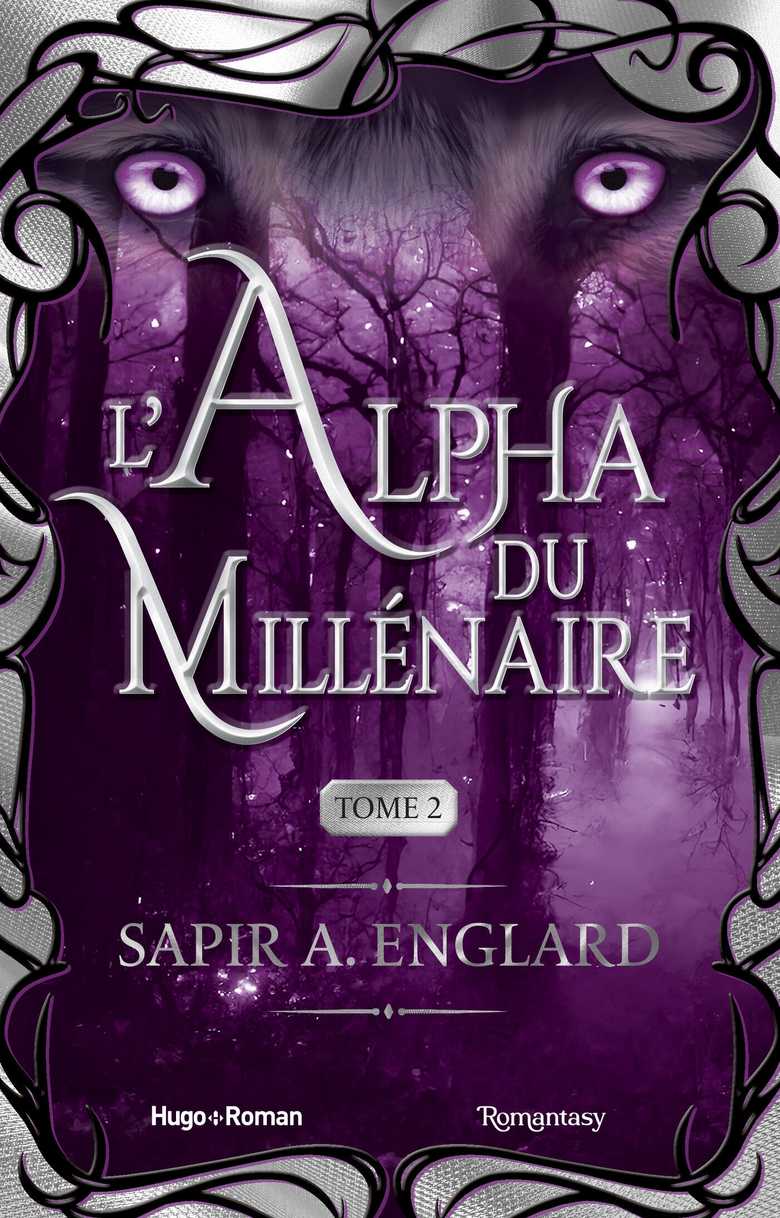 L'Alpha du millénaire Tome 02