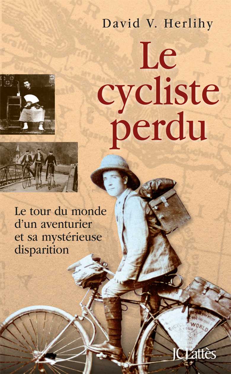 Le cycliste perdu (Grand format Broché 2011), de David Herlihy JC Lattès