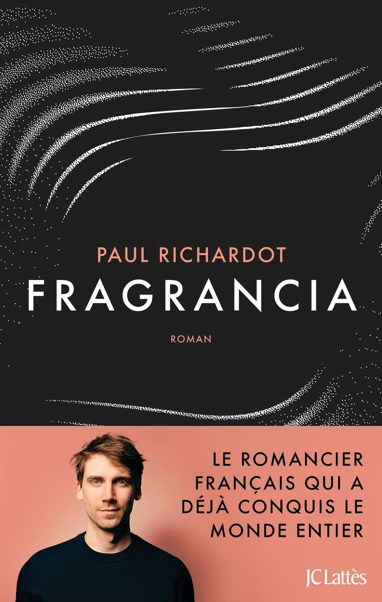 Fragrancia (Grand format - Broché 2025), de Paul Richardot | JC Lattes