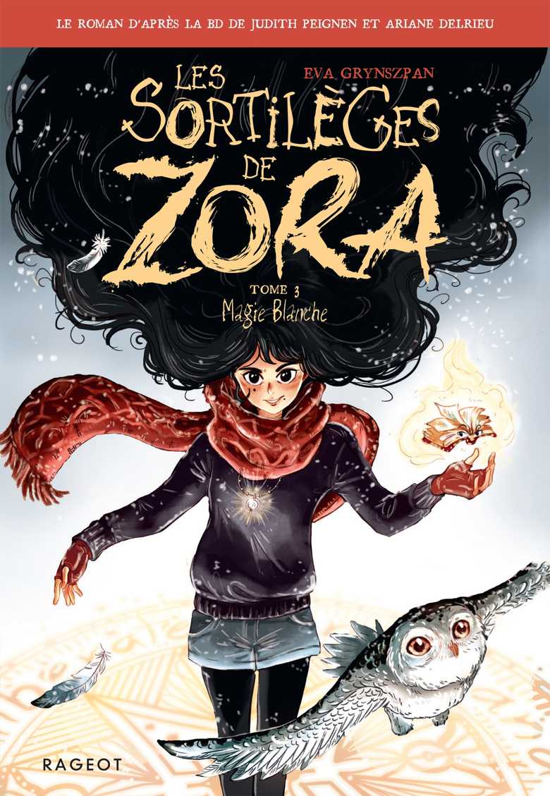 Les sortilèges de Zora - Tome 3, Magie Blanche (Grand format