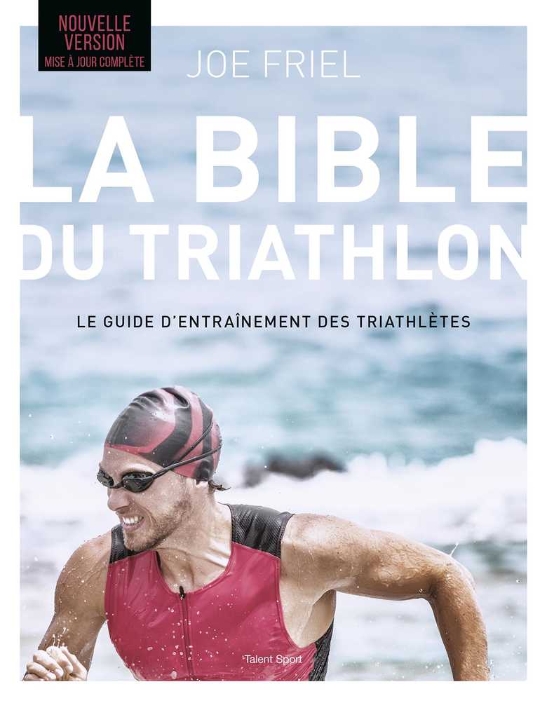 THE TRIATHLETE'S TRAINING BIBLE 第3版 The Triathlete's Training Bible: The World's Most