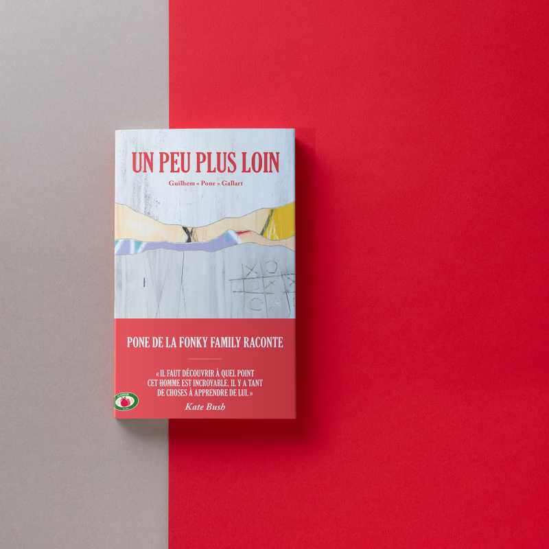 Un peu plus loin (Grand format Broché 2023), de Guilhem « Pone » Gallart JC Lattès Un peu plus loin (Grand format Broché 2023), de Guilhem « Pone » Gallart JC Lattès