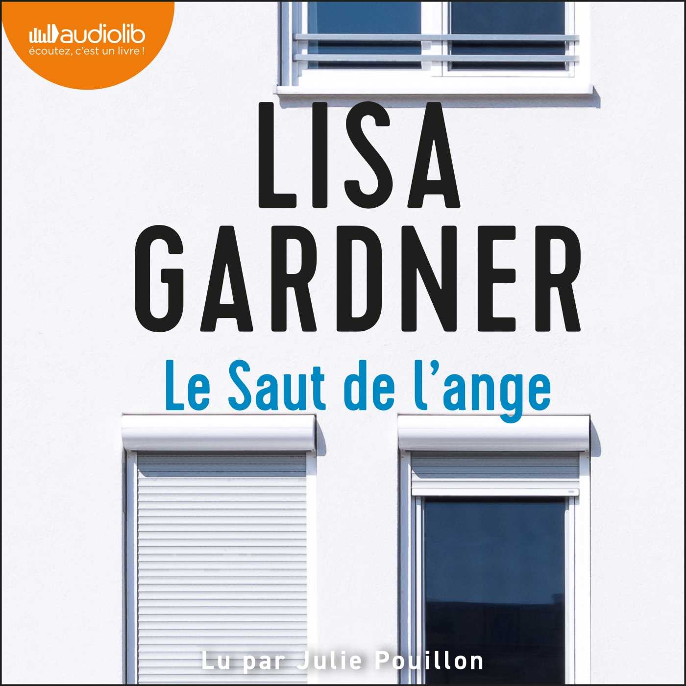 Le Saut de l'ange (Fichier audio 2025), de Lisa Gardner, Julie