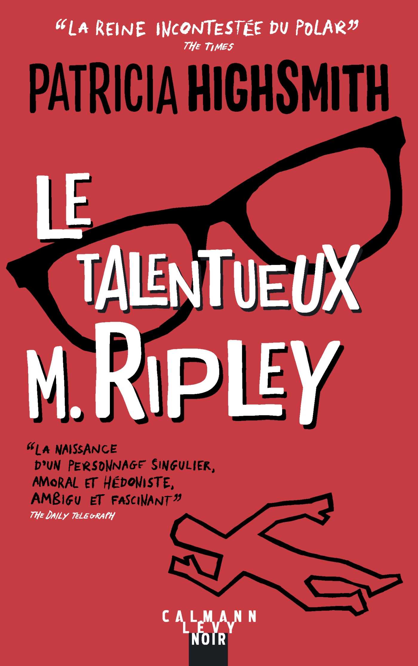 Le talentueux Mr Ripley NED 2018 (Grand format - Broché 2018), de Patricia Highsmith | Calmann-Lévy